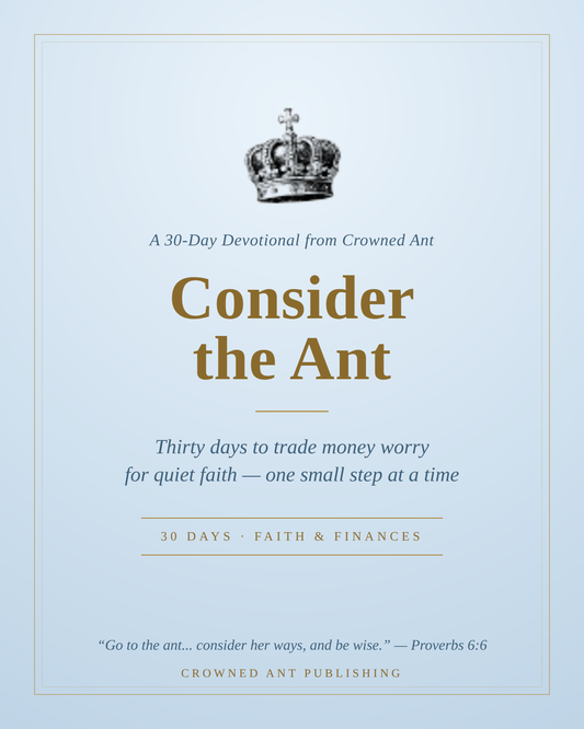 Consider the Ant: A 30-Day Devotional