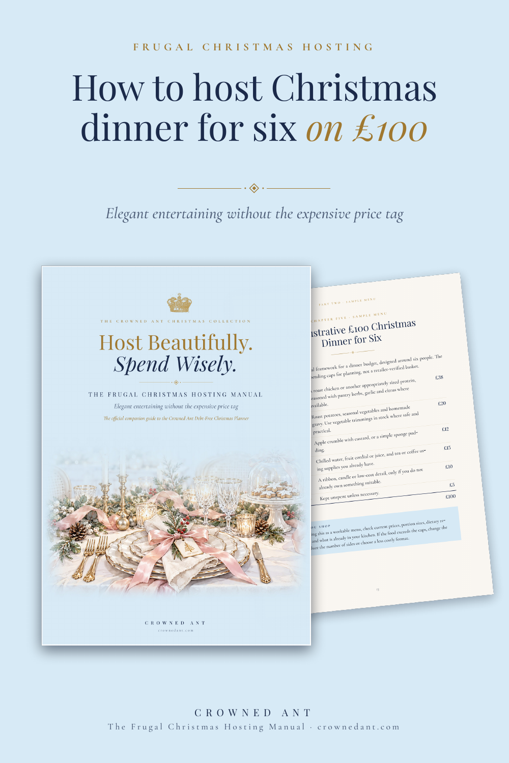 Host Beautifully. Spend Wisely.  The Frugal Christmas Hosting Manual. Elegant Christmas entertaining without the expensive price tag.
