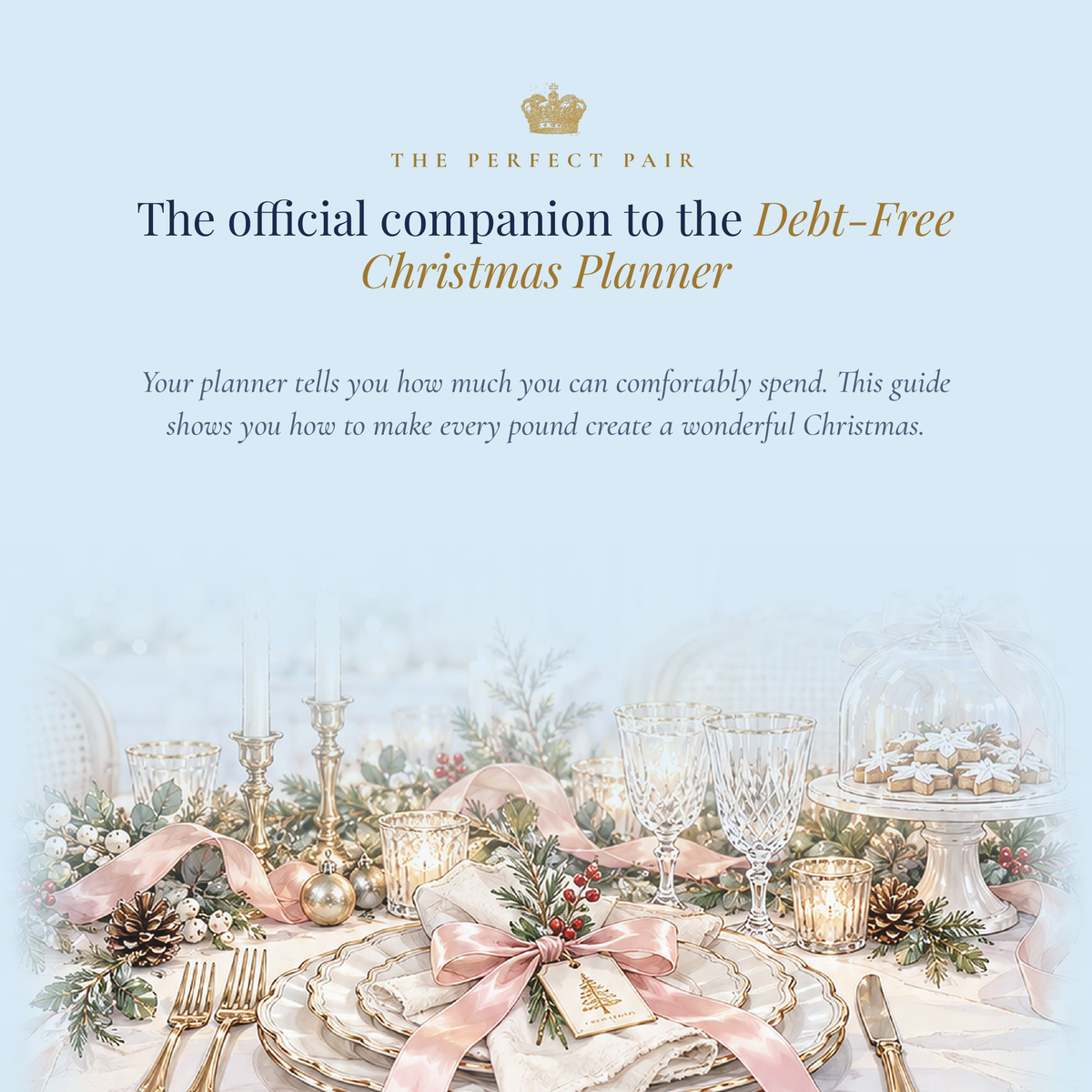 Host Beautifully. Spend Wisely.  The Frugal Christmas Hosting Manual. Elegant Christmas entertaining without the expensive price tag.